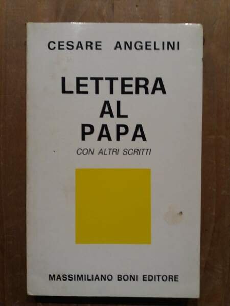 Lettera al Papa con altri scritti