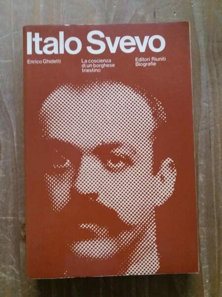 Italo Svevo La coscienza di un borghese triestino