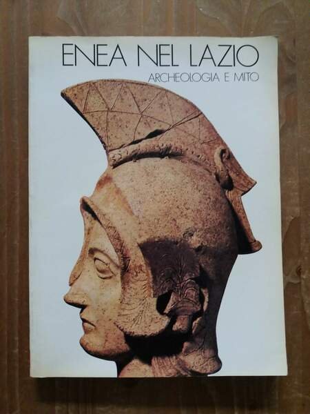 Enea nel Lazio Archeologia e mito