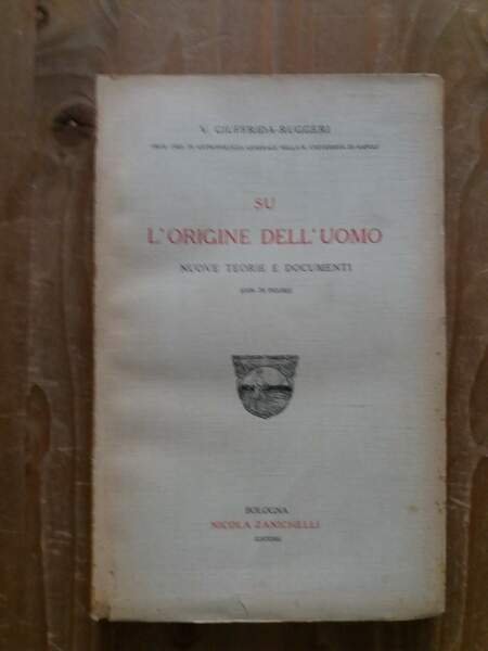 Su l'origine dell'uomo Nuove teorie e documenti