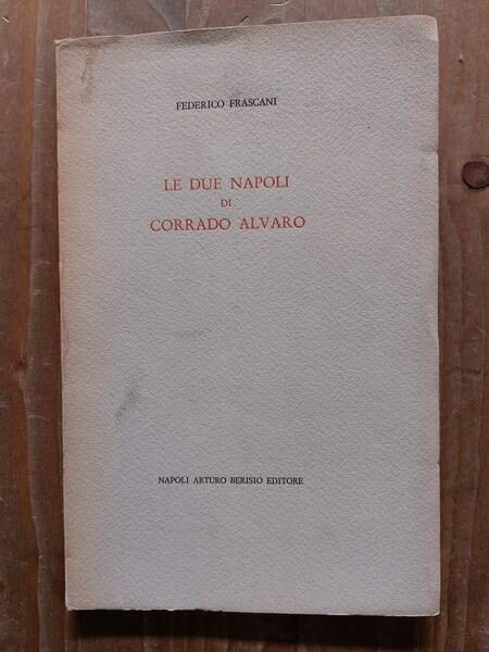 Le due Napoli di Corrado Alvaro