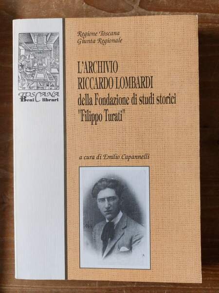 L'Archivio Riccardo Lombari della Fondazione di studi storici "Filippo Turati"
