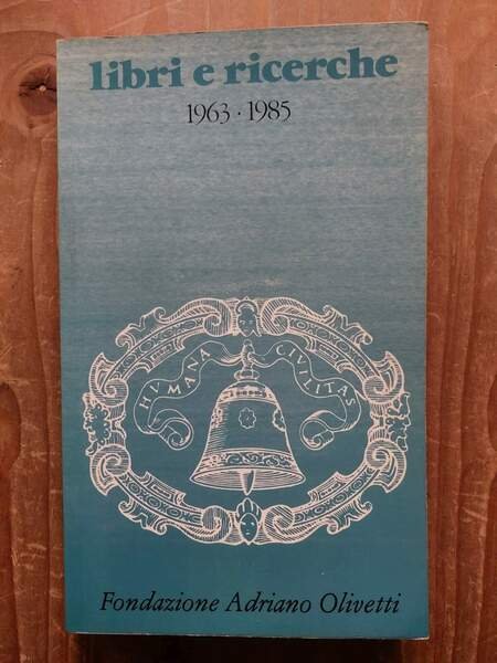 Libri e ricerche 1963-1985