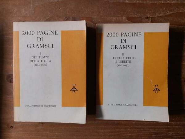 2000 pagine di Gramsci Nel tempo della lotta (1914-1926) - …