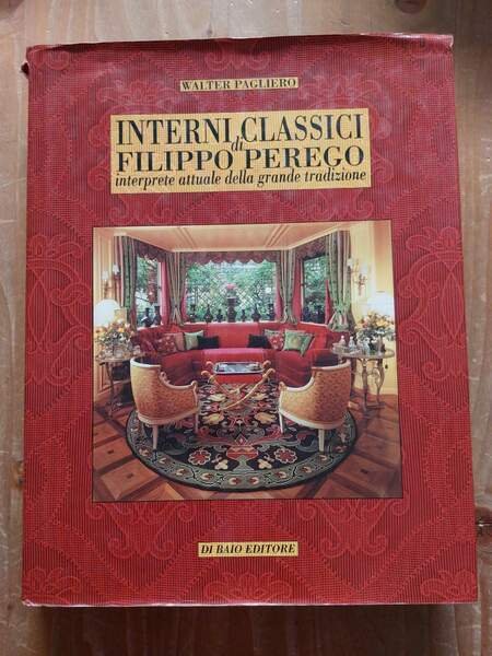 Interni classici di Filippo Perego interprete attuale della grande tradizione