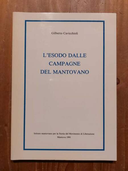 L'esodo dalle campagne del mantovano