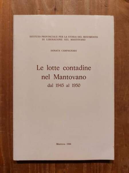 Le lotte contadine nel mantovano dal 1945 al 1950