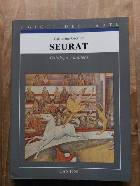 Seurat Catalogo completo dei dipinti