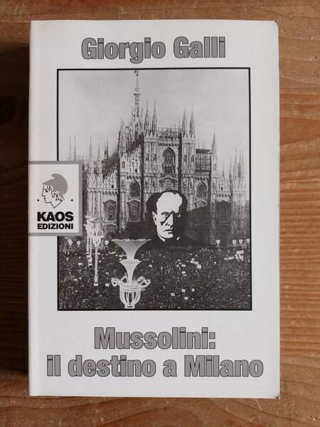 Mussolini: il destino a Milano