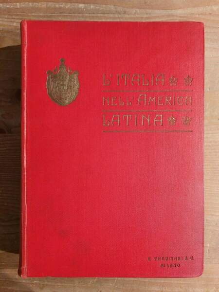 L'Italia nell'America Latina La Italia en la América Latina