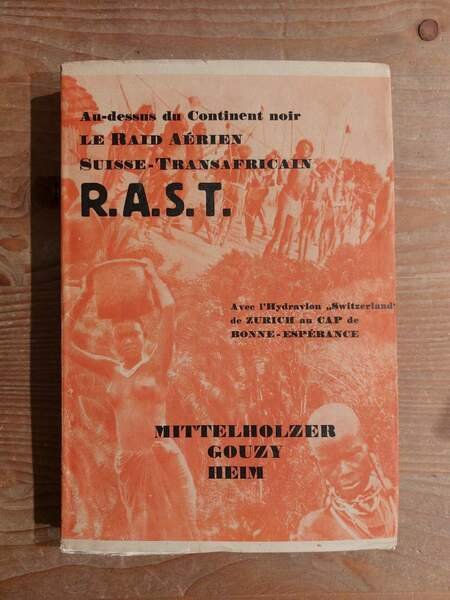 R.A.S.T. En hydravion de Zurich au Cap de Bonne-Espérance Le …