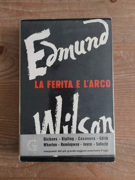 La ferita e l'arco Sette studi di letteratura
