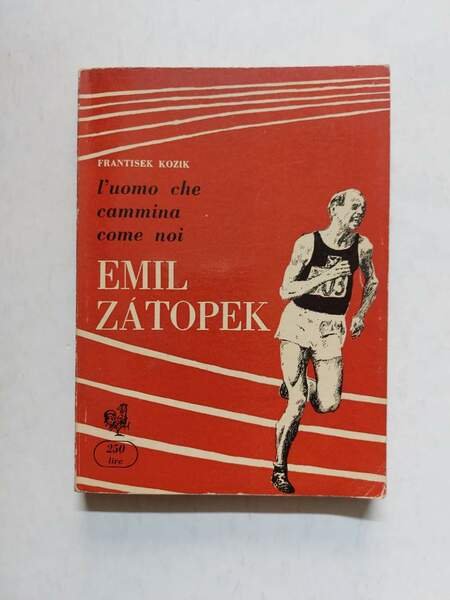 L'uomo che camminava come noi Emil Zàtopek