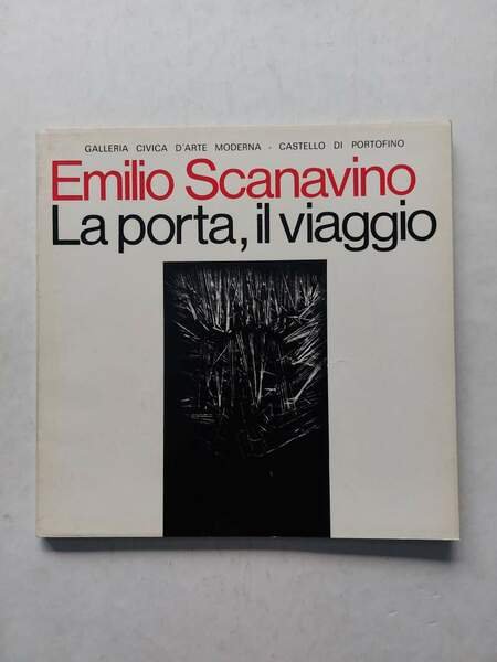 Emilio Scanavino La porta, il viaggio