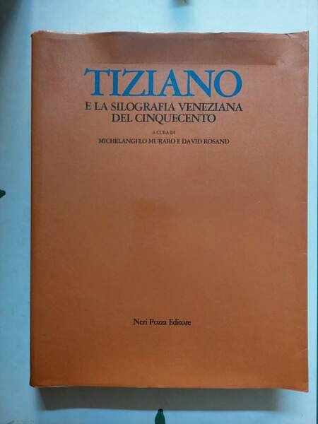 Tiziano e la silografia veneziana del Cinquecento