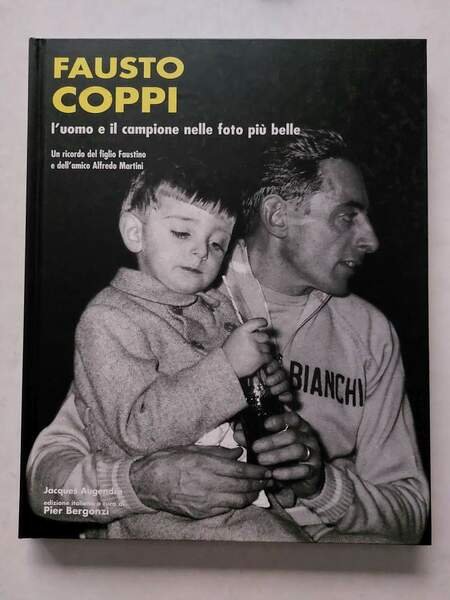Fausto Coppi l'uomo e il campione nelle foto più belle