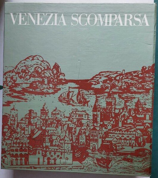 Venezia scomparsa