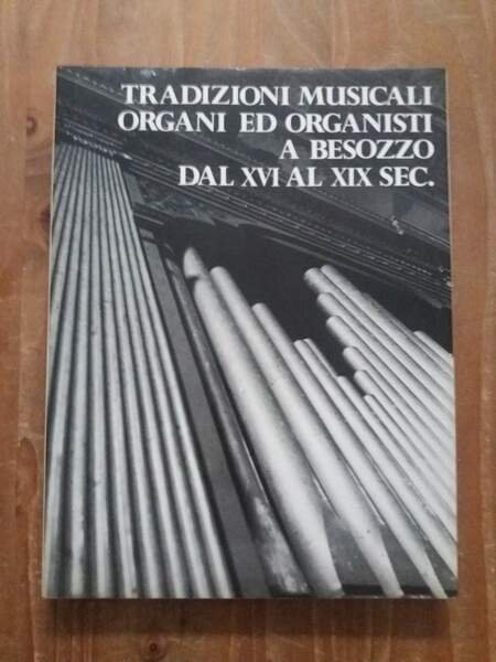 Tradizioni musicali organi ed organisti a Besozzo dal XVI al …