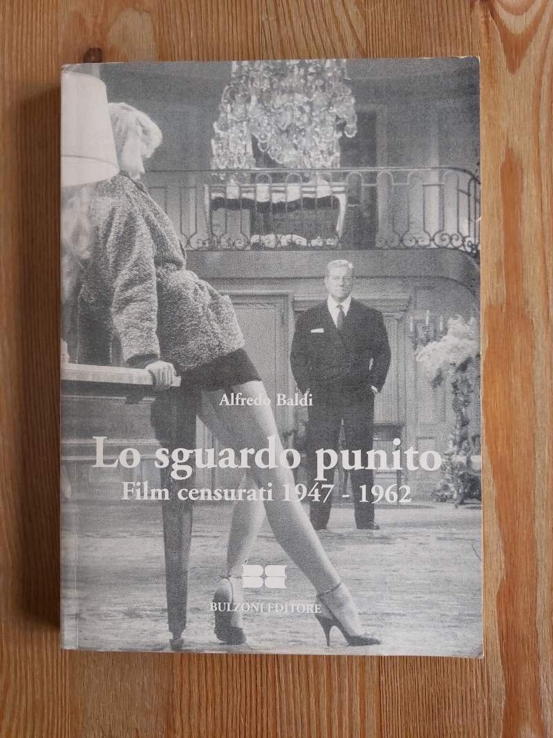 Lo sguardo punito Film censurati 1947-1962