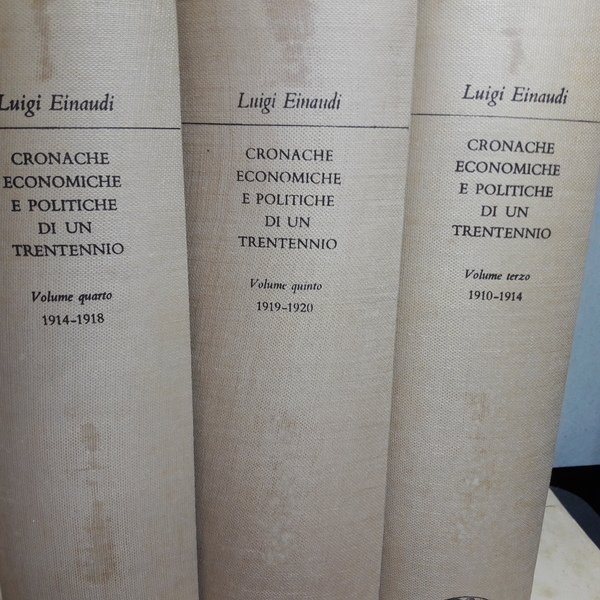 Cronache economiche e politiche di un trentennio (1893 - 1925).
