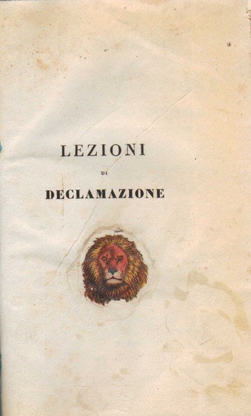 Lezioni di declamazione e d'arte teatrale.