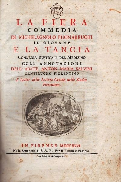 La Fiera commedia di Michelangelo Buonarroti il giovane e la …