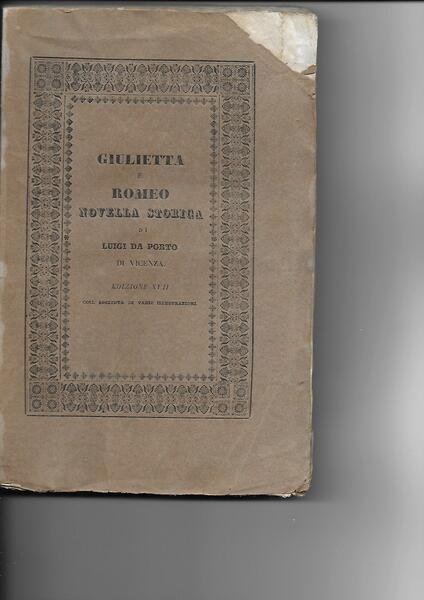 Giulietta e Romeo. Novella storica di Luigi da Porto di …