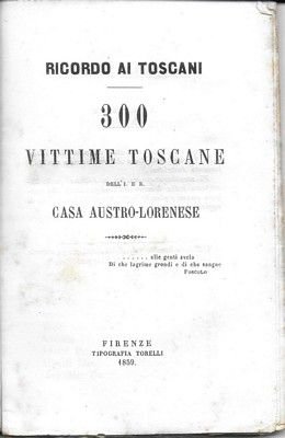 300 vittime Toscane dell'I E R. Casa Austro-Lorenese.