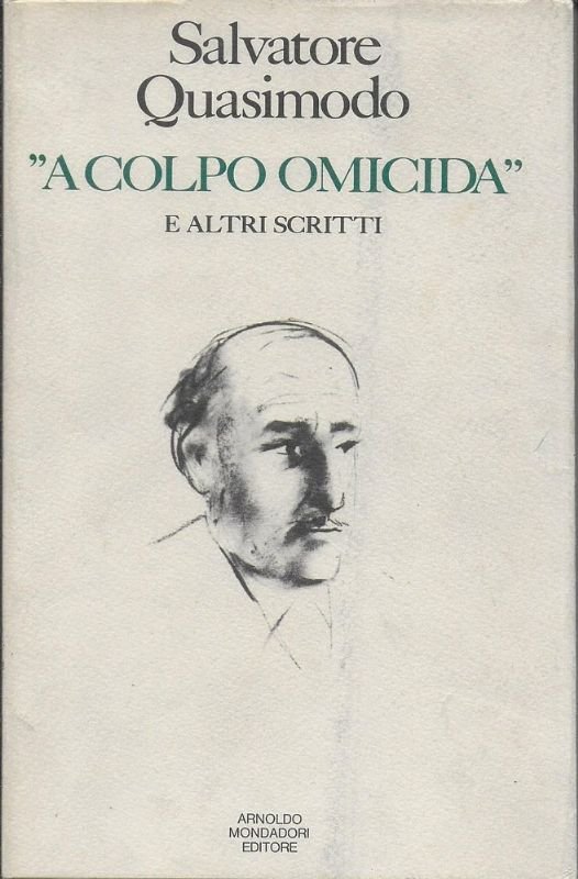 ' A colpo omicida' e altri scritti. A cura di …