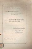 A S. E. Benito Mussolini, nel I° anniversario del Patto …