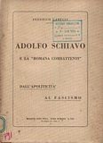 Adolfo Schiavo e la 'Roma Combattenti'. Dall'apoliticità al fascismo.