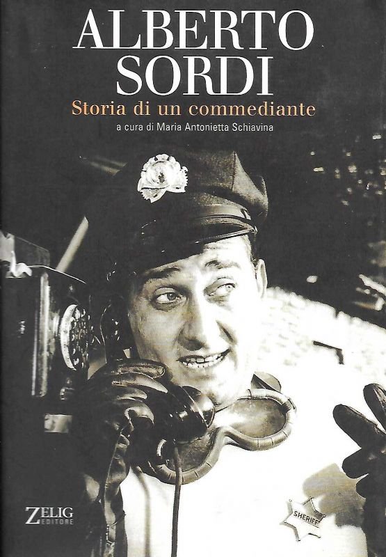 Alberto Sordi. Storia di un commediante.