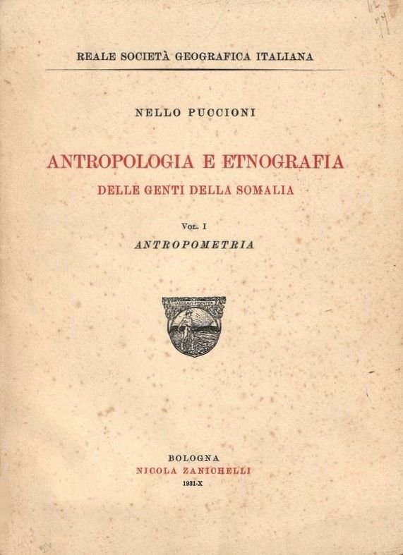Antropologia e etnografia delle genti della Somalia (Vol-I) Antropometria.