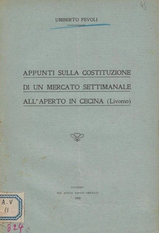 Appunti sulla costituzione di un mercato settimanale all'aperto in Cecina …