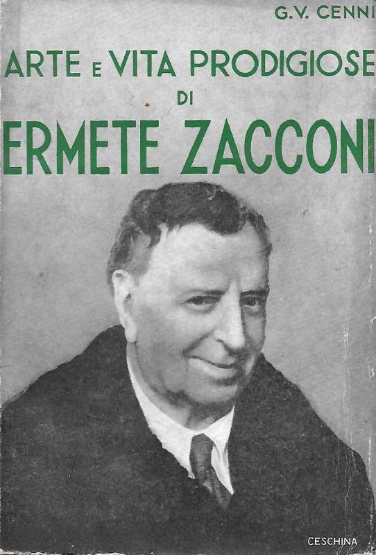 Arte e vita prodigiose di Ermete Zacconi.