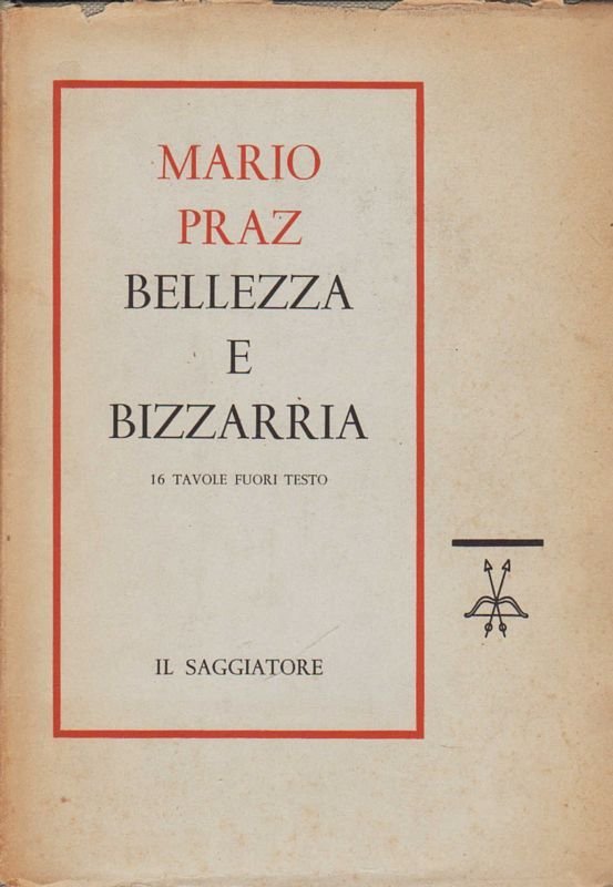 Bellezza e bizzarria.