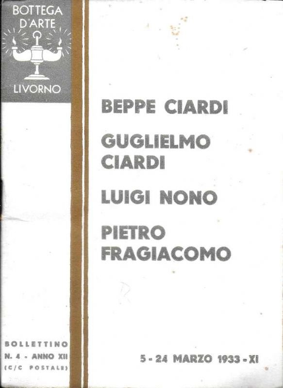 Beppe Ciardi - Guglielmo Ciardi - Luigi Nono - Pietro …