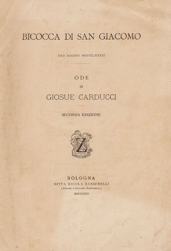 Bicocca i San Giacomo. XXII Agosto MDCCCLXXXXI. Ode di Giosuè …