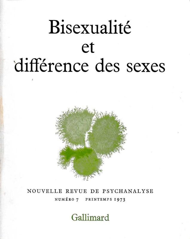 Bisexualité et différence des sexes. - Nouvelle revue de psychanalyse, …