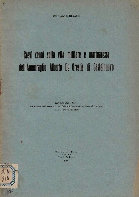 Brevi cenni sulla vita militare e marinaresca dell'Ammiraglio Albto De …