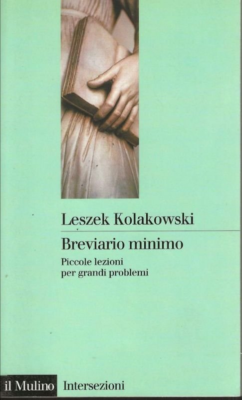 Breviario minimo. Piccole lezioni per grandi problemi.