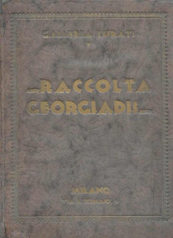 Catalogo della vendita all'aste della raccolta Georgiadis. Prefazione di Enrico …