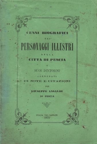 Cenni biografici dei personaggi illustri della città di Pescia e …