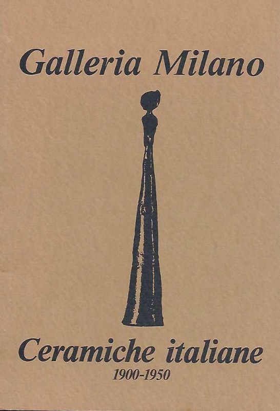 Ceramiche italiane 1900 - 1950.