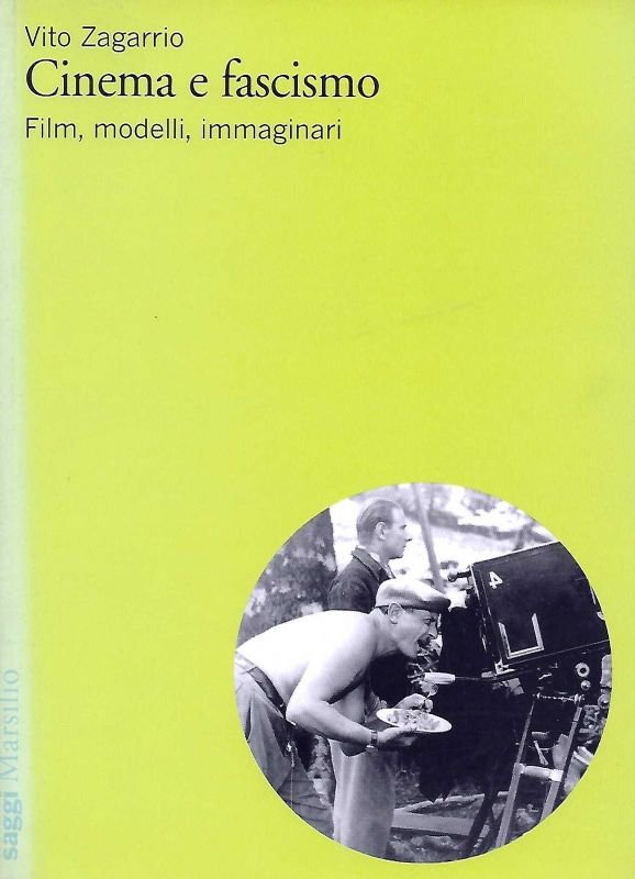 Cinema e fascismo. Film, modelli, immaginari.