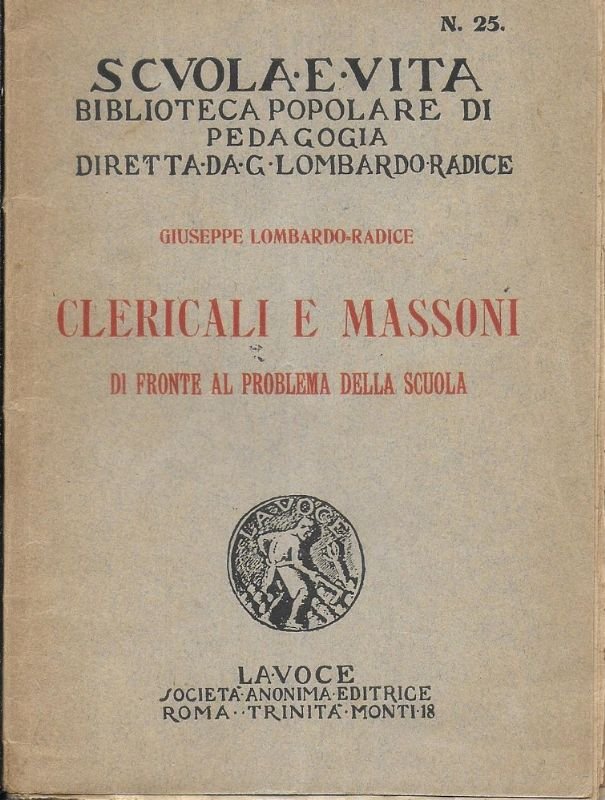 Clericali e Massoni di fronte al problema della scuola.