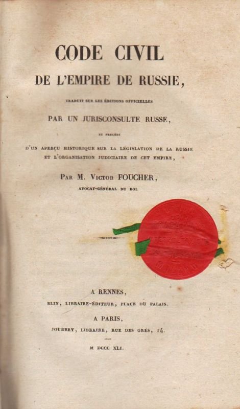 Code Civil de l'Empire de Russie, traduit sur les éditions …