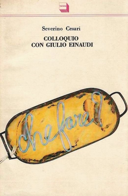 Colloquio con Giulio Einaudi.