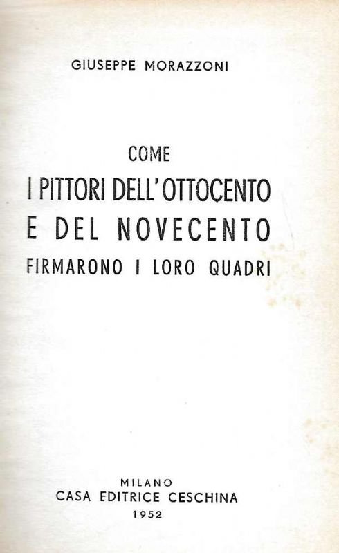 Come i pittori dell' 800 e del '900 firmarono i …