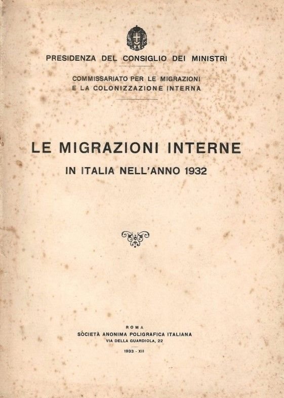 (Commissariato per le migrazioni e la colonizzaziuone interna)- Le migrazioni …